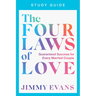 The Four Laws of Love Study Guide