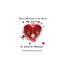 Open Wounds Can Heal: My Journey
