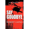 Say Goodbye