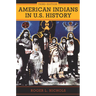 American Indians in U.S. History: Third Edition Volume 248