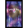 Crystal Key: Door to a New World