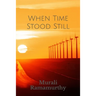 When Time Stood Still