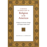 A Critical Introduction to Religion in the Americas: Bridging the Liberation Theology and Religious Studies Divide