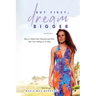 But First, Dream Bigger: How to Unlock Your Potential and Find Your True Calling in 21 Days