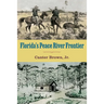 Florida's Peace River Frontier