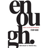 Enough Study Guide: Living a Life Beyond Performance