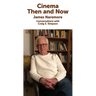 Cinema Then and Now