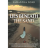 Lies Beneath the Sand: A Novel Out of Africa