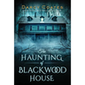 The Haunting of Blackwood House
