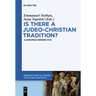 Is There a Judeo-Christian Tradition?: A European Perspective