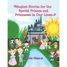 Magical Stories for the Special Princes and Princesses in Our Lives