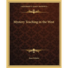 Mystery Teaching in the West