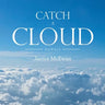Catch a Cloud: Hawaii