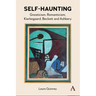 Self-Haunting: Gnosticism, Romanticism, Kierkegaard, Beckett and Ashbery