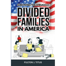 Surviving The Struggle: Divided Families in America