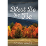 Blest Be the Tie