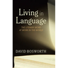 Living in Language: The Literary Word at Work in the World