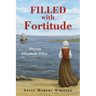 Filled with Fortitude: Pilgrim Elizabeth Tilley