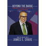 Beyond the Badge: Leadership Lessons from a Life in Law Enforcement