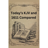 Today's KJV and 1611 Compared