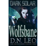 Dark Solar - Wolfsbane: A Science Fiction Romance Fairy Tale