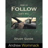 How to Follow God's Will Study Guide