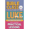 Bible Class for Adults and Youth: Beginner's Guide - Luke