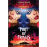 Port of Princes 2: A Renegade Tale of Forbidden Love