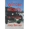 Winter Roads: My Struggles