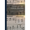 Story of the Jubilee Singers: [with Their Songs]