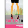 Stiletto 911: The Makeover Manifesto