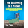 Lean Leadership on a Napkin: An Executive's Guide to Lean Transformation in Three Proven Steps