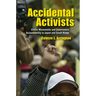 Accidental Activists: Victim Movements and Government Accountability in Japan and South Korea