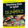 Teaching Kids to Spell for Dummies