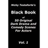 Nicky Testaforte's Black Book: 50 Original Drama and Comedy Scenes for Actors