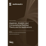Algebraic, Analytic, and Computational Number Theory and Its Applications