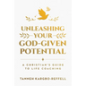 Unleashing Your God-Given Potential: A Christian's Guide to Life Coaching