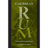 Caribbean Rum: A Social and Economic History