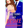 Something Like Desire