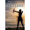 Pagan Portals: Artemis: Goddess of the Wild Hunt & Sovereign Heart