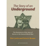 The Story of an Underground: The Resistance of the Jews of Kovno in the Second World War