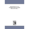 Faith Working by Love: As Exemplified in the Life of Fidelia Fiske. by D.T. Fiske ...