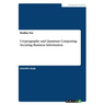 Cryptography and Quantum Computing: Securing Business Information