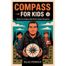 Compass for Kids: Master the Compass, Map Skills & Outdoor Navigation