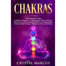 Chakras: THIS BOOK INCLUDES: Chakras for Beginners + Chakras guide. Discover & Learn the Secretes of Chakras Healing. Exercises