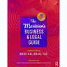 The Musician's Business and Legal Guide