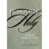 Reasonable and Holy: Engaging Same-Sexuality