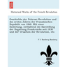 Geschichte der Februar-Revolution und des ersten Jahres der französischen Republik von 1848. Mit einer Einleitung, enthaltend die Darstellung de