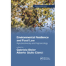 Environmental Resilience and Food Law: Agrobiodiversity and Agroecology