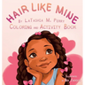 Hair Like Mine Coloring and Activity Book